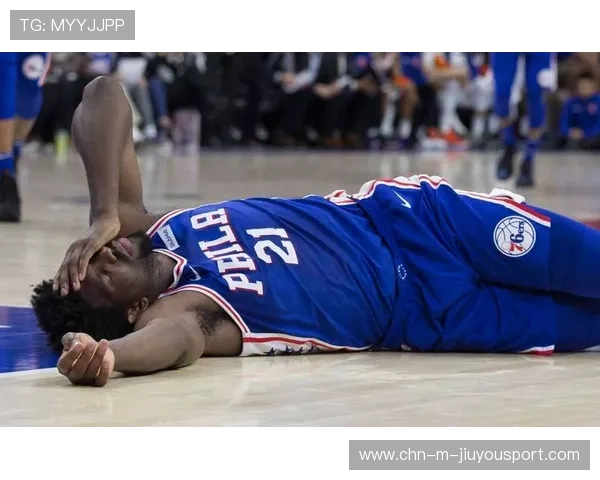 76人医疗团队被点名：恩比德伤情处理惹争议